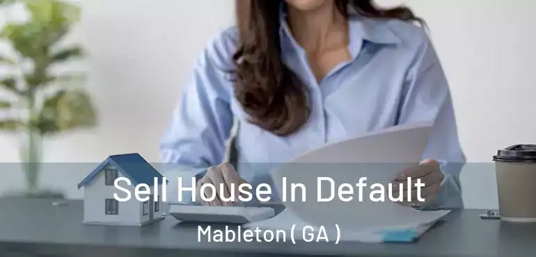  Sell House In Default Mableton ( GA )