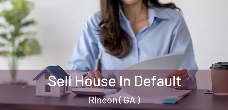  Sell House In Default Rincon ( GA )