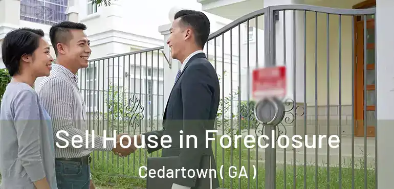 Sell House in Foreclosure Cedartown ( GA )