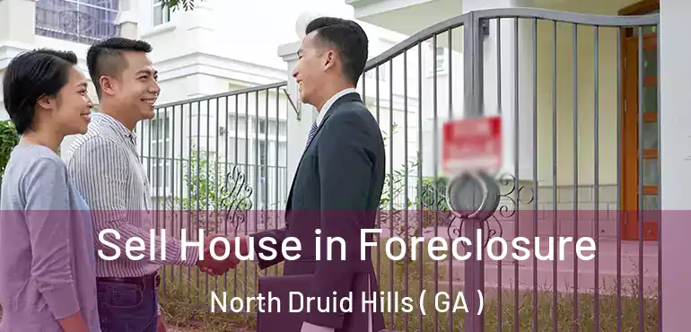  Sell House in Foreclosure North Druid Hills ( GA )
