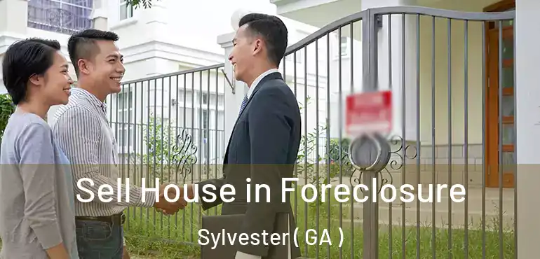  Sell House in Foreclosure Sylvester ( GA )