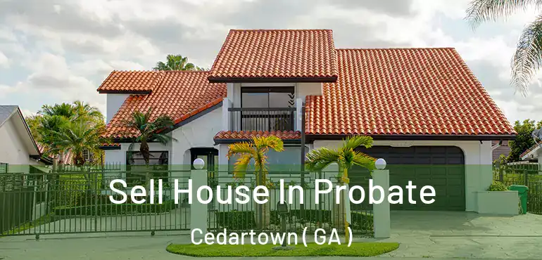  Sell House In Probate Cedartown ( GA )