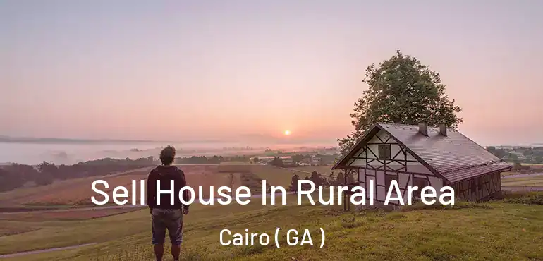 Sell House In Rural Area Cairo ( GA )