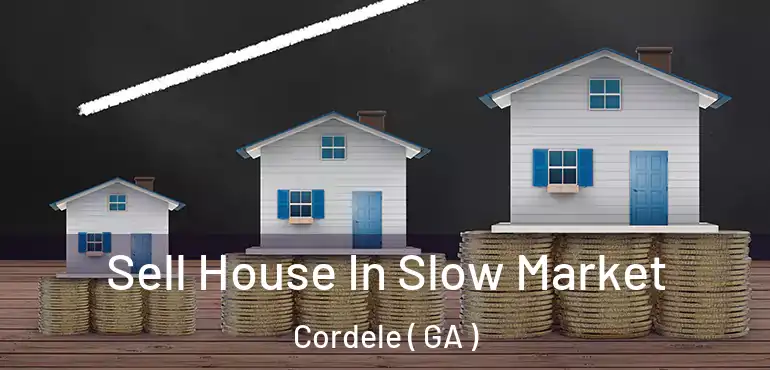  Sell House In Slow Market Cordele ( GA )