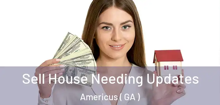  Sell House Needing Updates Americus ( GA )
