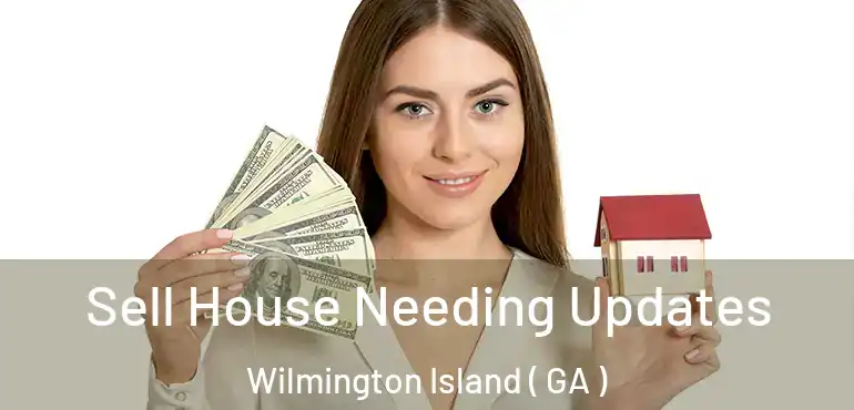  Sell House Needing Updates Wilmington Island ( GA )