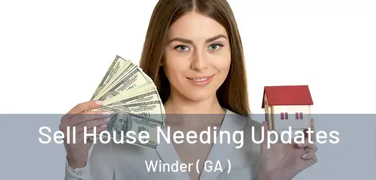  Sell House Needing Updates Winder ( GA )