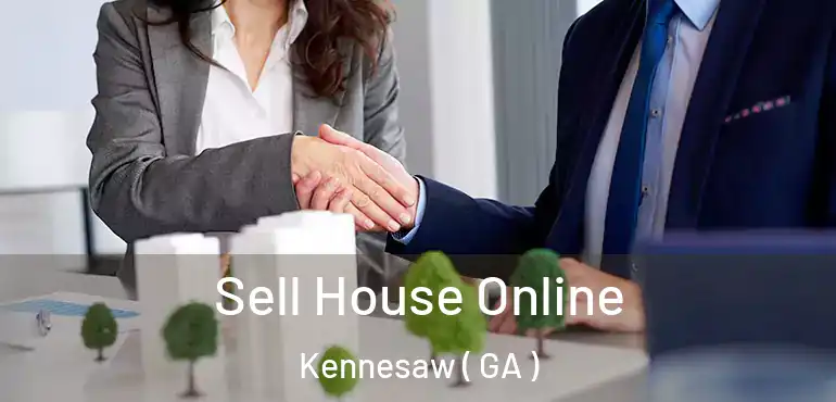  Sell House Online Kennesaw ( GA )
