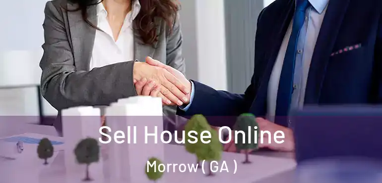  Sell House Online Morrow ( GA )