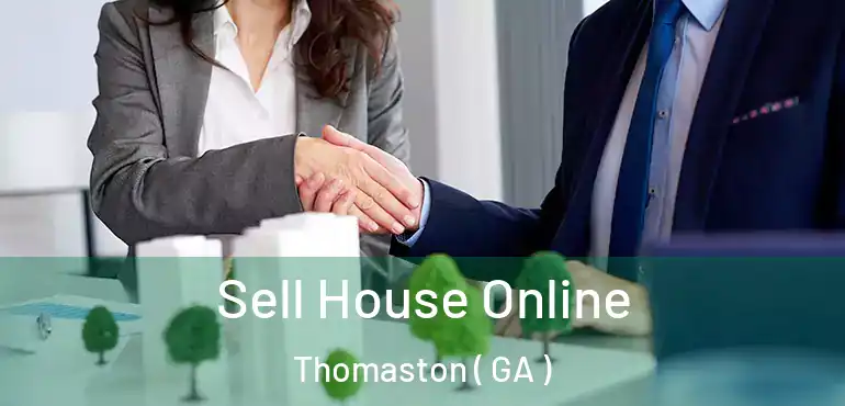 Sell House Online Thomaston ( GA )