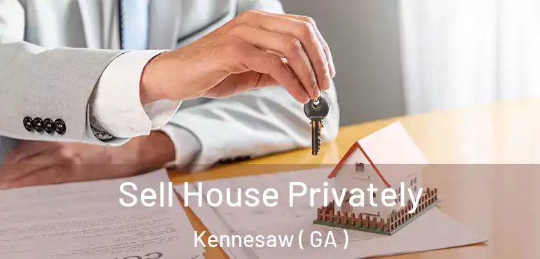  Sell House Privately Kennesaw ( GA )