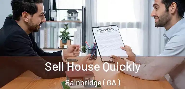  Sell House Quickly Bainbridge ( GA )
