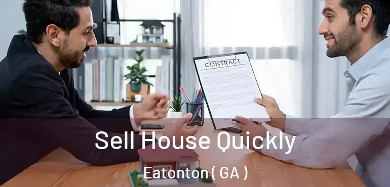  Sell House Quickly Eatonton ( GA )