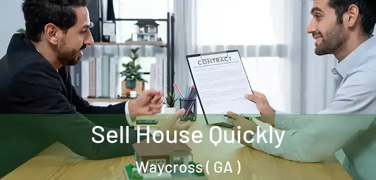  Sell House Quickly Waycross ( GA )