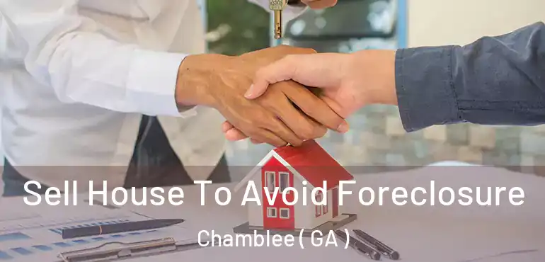  Sell House To Avoid Foreclosure Chamblee ( GA )