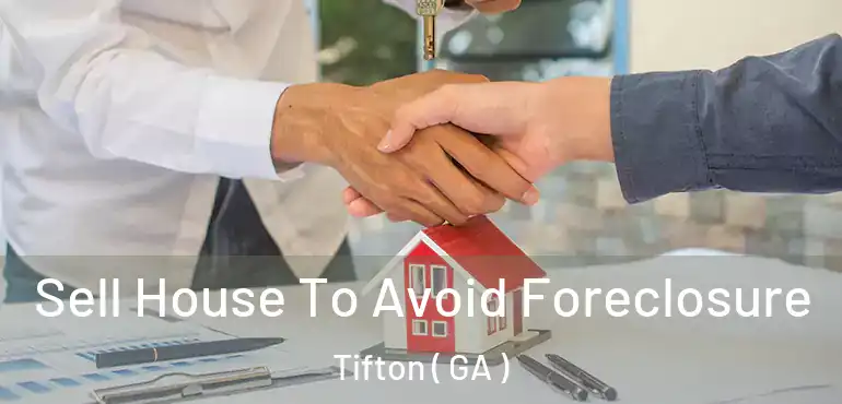  Sell House To Avoid Foreclosure Tifton ( GA )