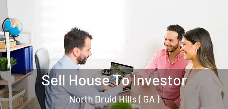 Sell House To Investor North Druid Hills ( GA )