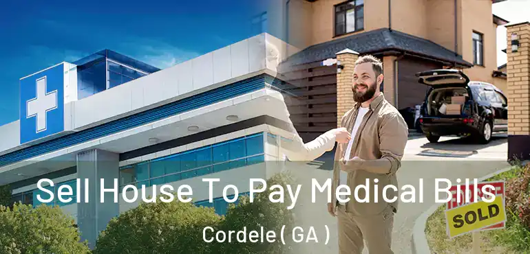  Sell House To Pay Medical Bills Cordele ( GA )