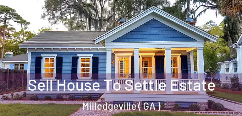  Sell House To Settle Estate Milledgeville ( GA )
