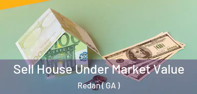  Sell House Under Market Value Redan ( GA )