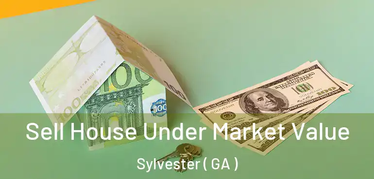  Sell House Under Market Value Sylvester ( GA )