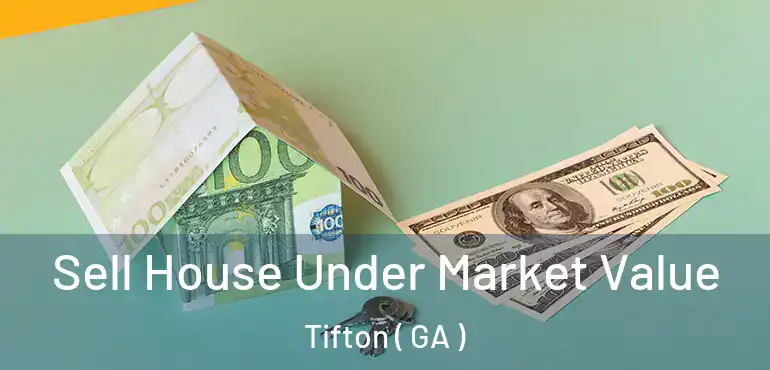  Sell House Under Market Value Tifton ( GA )