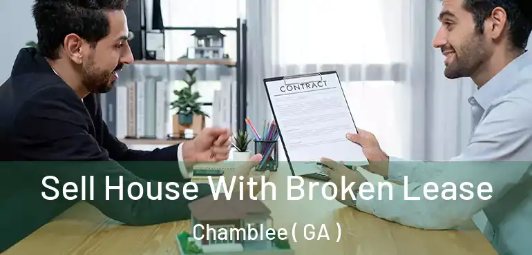  Sell House With Broken Lease Chamblee ( GA )