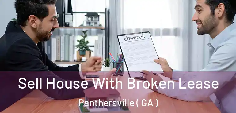  Sell House With Broken Lease Panthersville ( GA )
