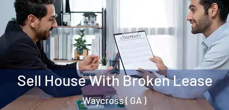  Sell House With Broken Lease Waycross ( GA )