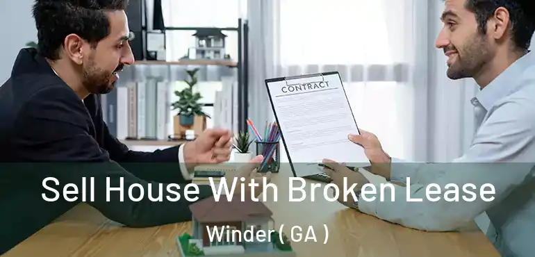  Sell House With Broken Lease Winder ( GA )