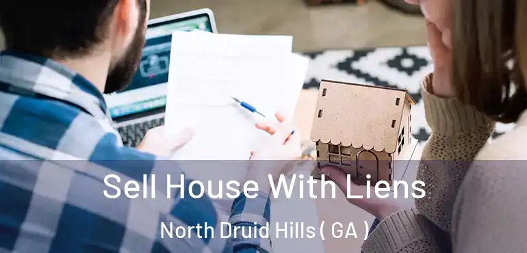  Sell House With Liens North Druid Hills ( GA )