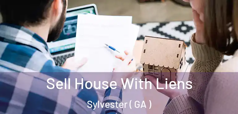  Sell House With Liens Sylvester ( GA )