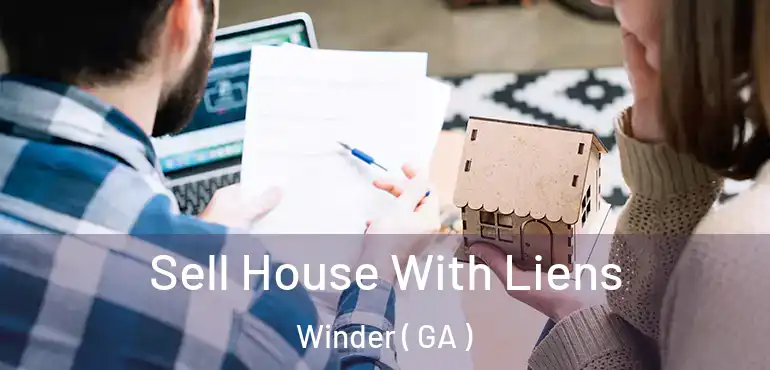  Sell House With Liens Winder ( GA )