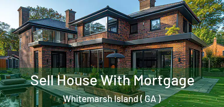  Sell House With Mortgage Whitemarsh Island ( GA )