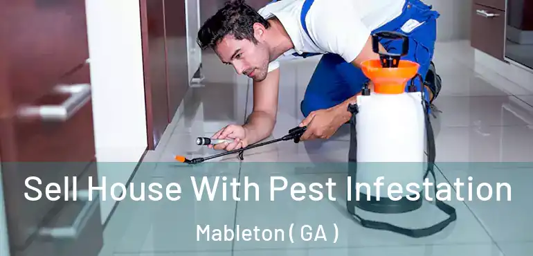  Sell House With Pest Infestation Mableton ( GA )