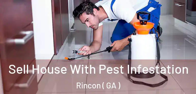  Sell House With Pest Infestation Rincon ( GA )