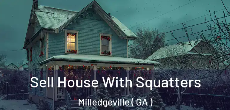  Sell House With Squatters Milledgeville ( GA )