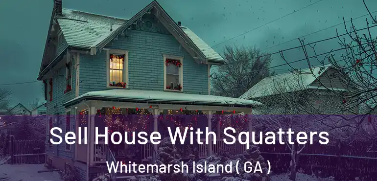  Sell House With Squatters Whitemarsh Island ( GA )