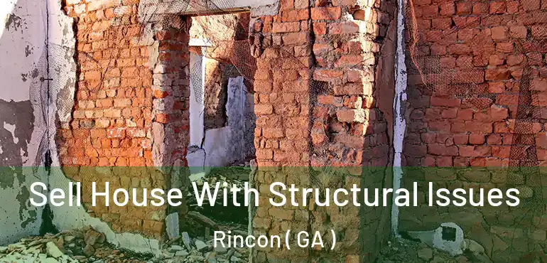  Sell House With Structural Issues Rincon ( GA )