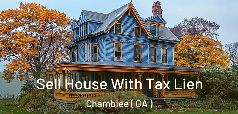  Sell House With Tax Lien Chamblee ( GA )
