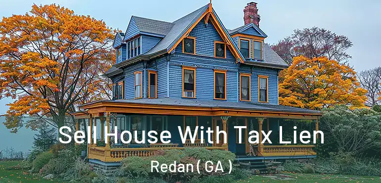  Sell House With Tax Lien Redan ( GA )