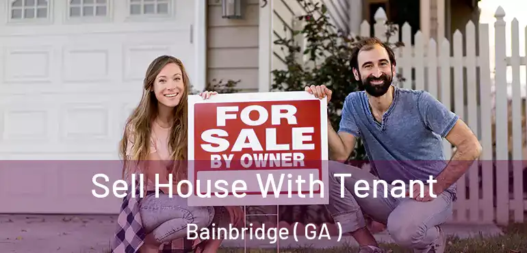  Sell House With Tenant Bainbridge ( GA )