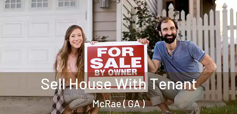  Sell House With Tenant McRae ( GA )