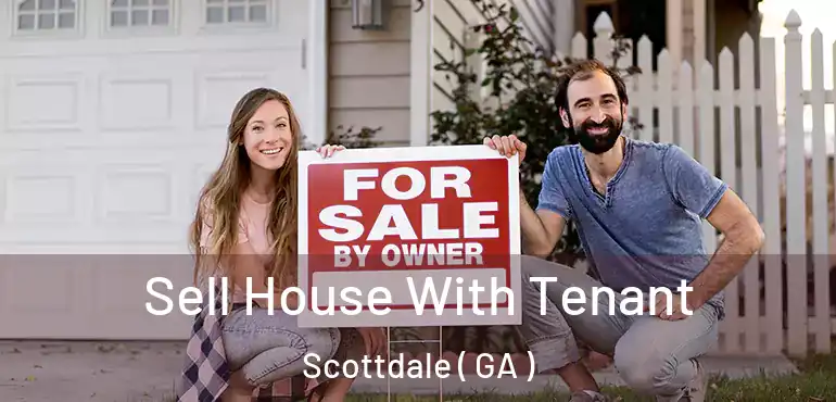  Sell House With Tenant Scottdale ( GA )