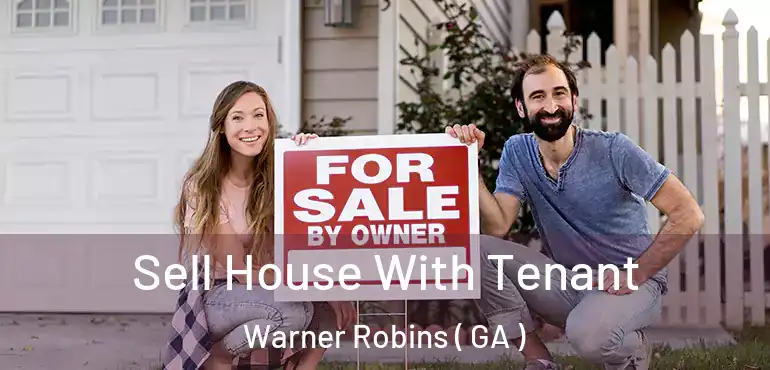  Sell House With Tenant Warner Robins ( GA )