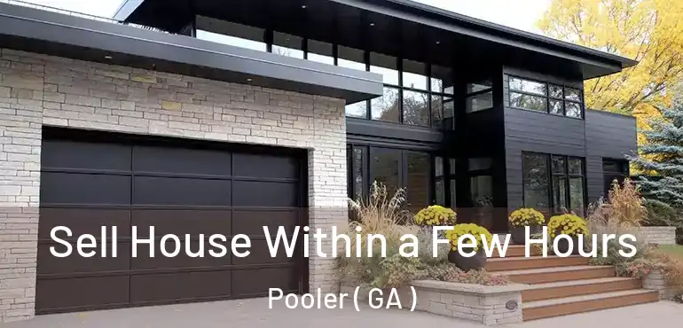  Sell House Within a Few Hours Pooler ( GA )