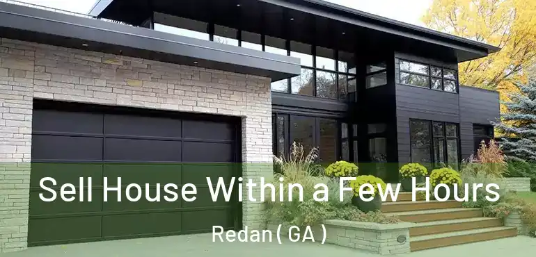  Sell House Within a Few Hours Redan ( GA )