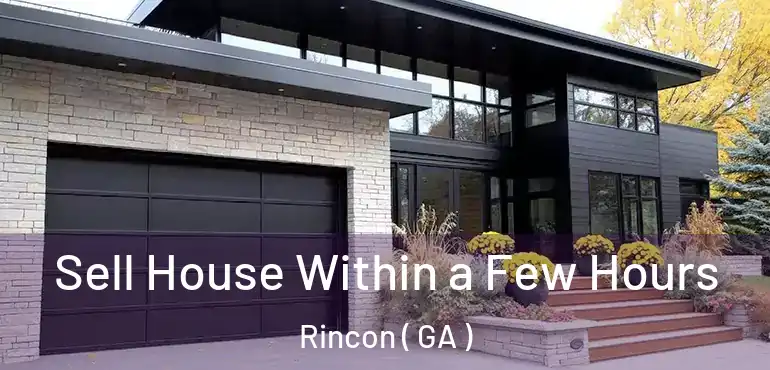  Sell House Within a Few Hours Rincon ( GA )