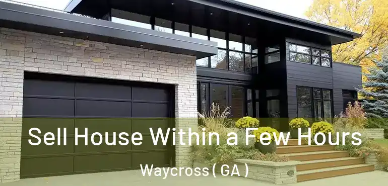  Sell House Within a Few Hours Waycross ( GA )