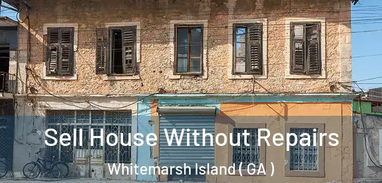  Sell House Without Repairs Whitemarsh Island ( GA )
